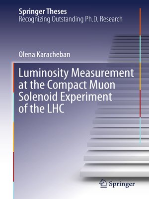 cover image of Luminosity Measurement at the Compact Muon Solenoid Experiment of the LHC